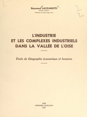 cover image of L'industrie et les complexes industriels dans la vallée de l'Oise